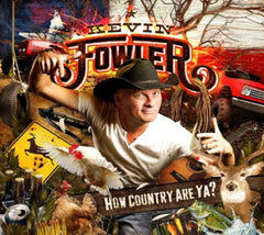 Kevin Fowler - How Country Are Ya? - (Digipack Packaging) - [CD]