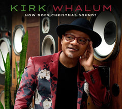 Kirk Whalum - How Does Christmas Sound? - [CD]