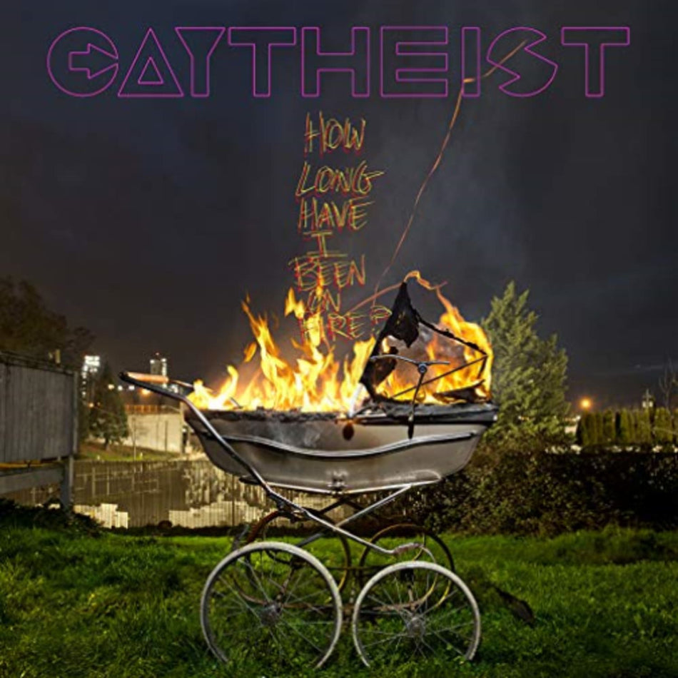 Gaytheist - How Long Have I Been On Fire? - [Vinyl]