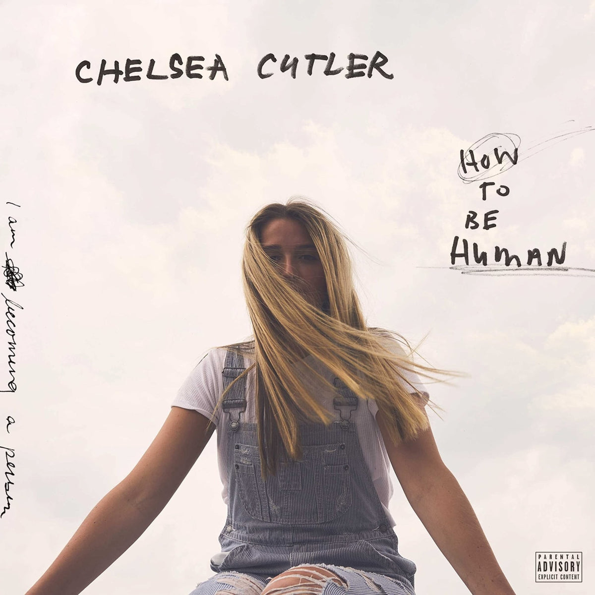 Chelsea Cutler - How To Be Human [Explicit Content] - (Parental Advisory Explicit Lyrics, Gatefold LP Jacket) - [Vinyl]