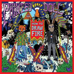 Painted Doll - How To Draw Fire - [Vinyl]
