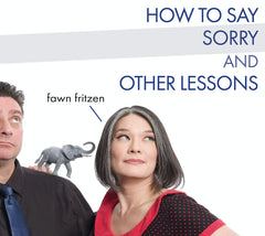 Fawn Fritzen - How To Say Sorry And Other Lessons - [CD]