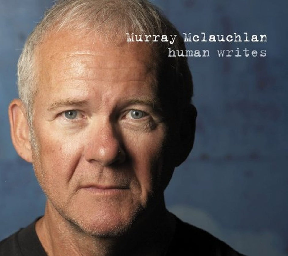 Murray McLauchlan - Human Writes - [CD]