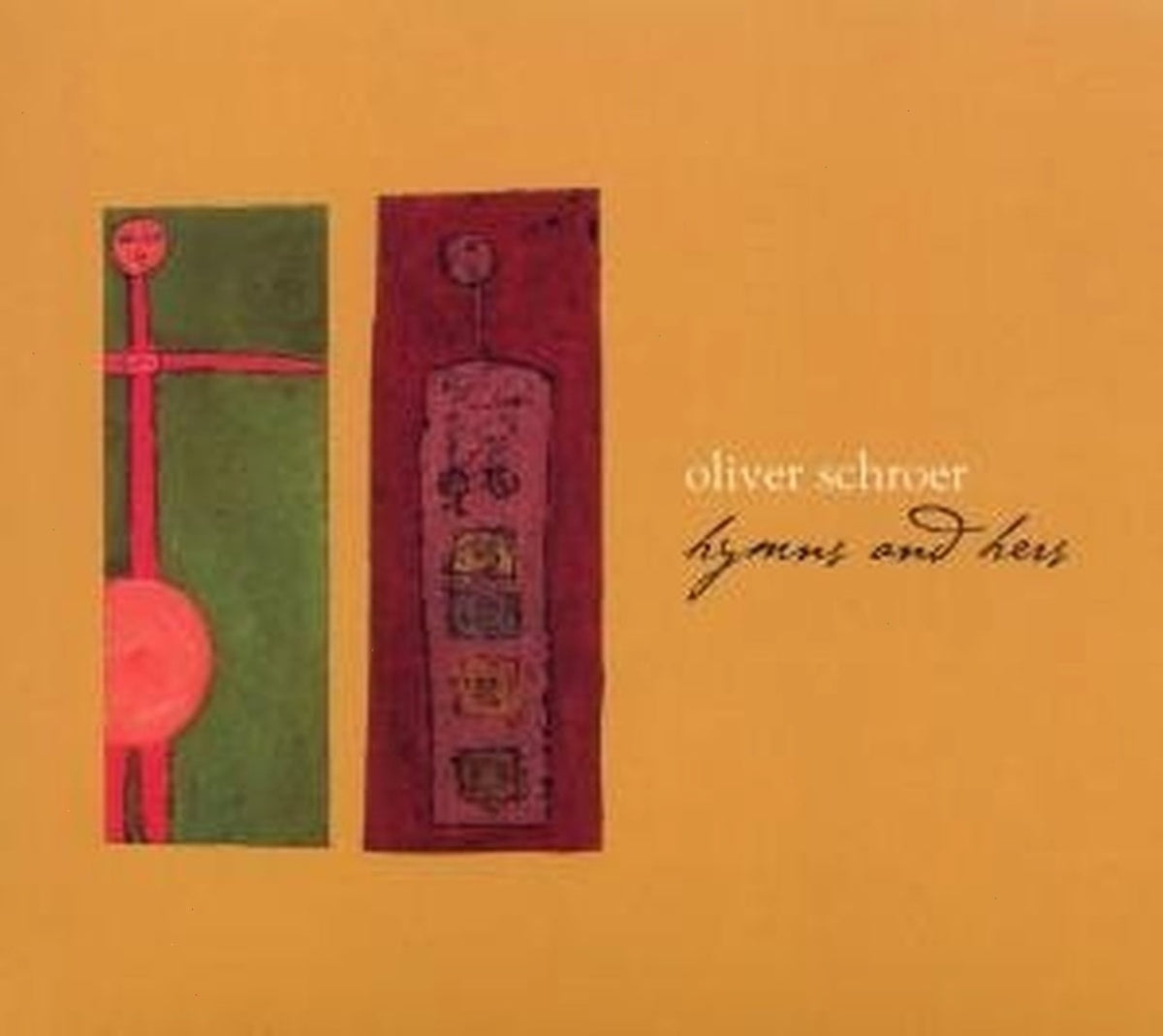 Oliver Schroer - Hymns and Hers - [CD]