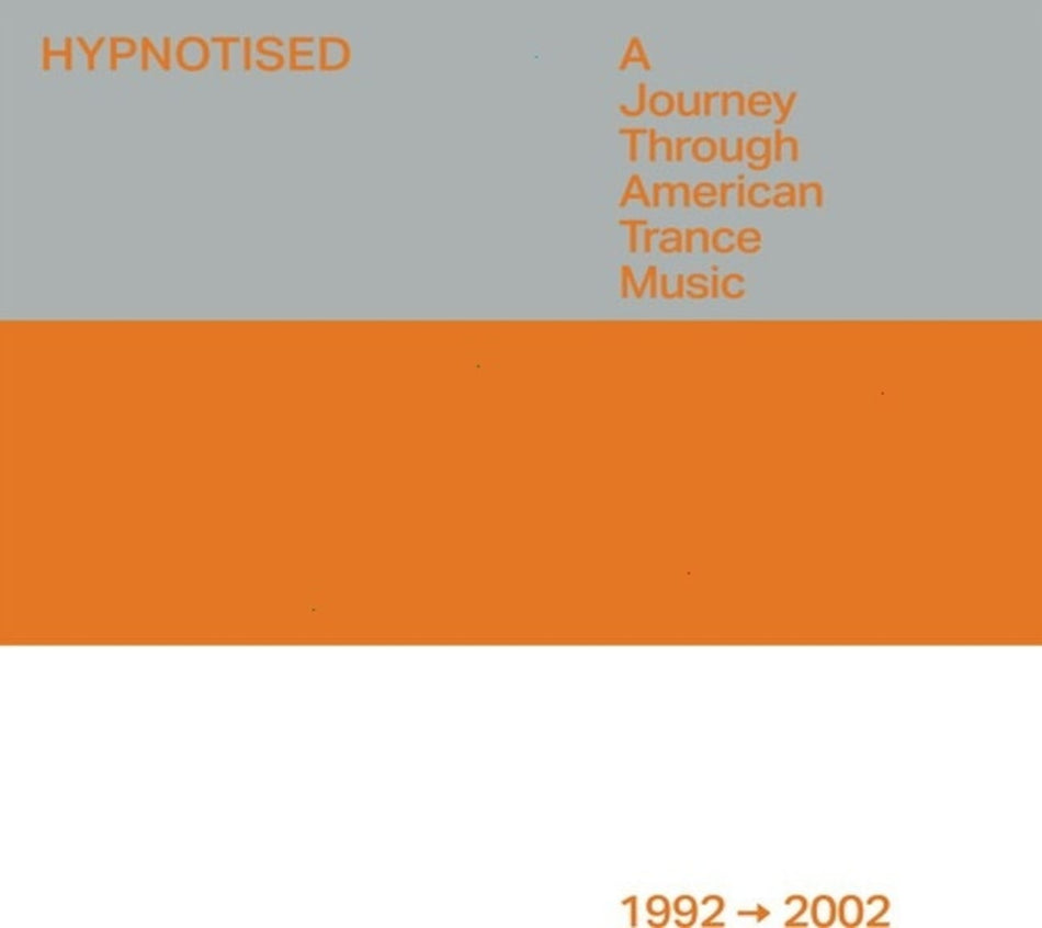 Various Artists - Hypnotised: A Journey Through American Trance Music (1992-2002) (Various Artists) - [CD]