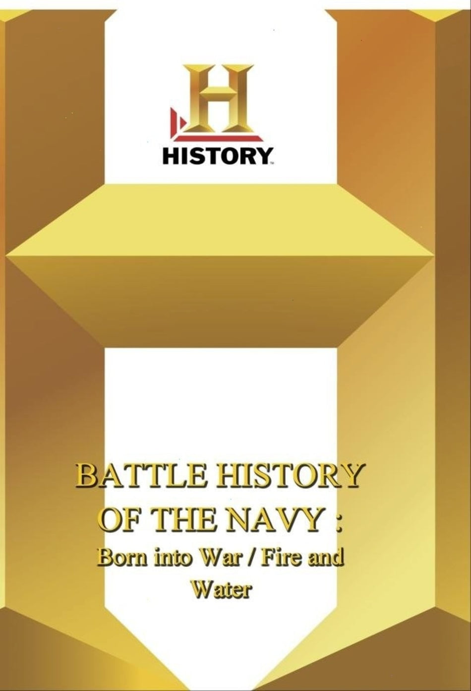 History - Battle History Of The Navy Born Into War Fire And Water - [DVD]