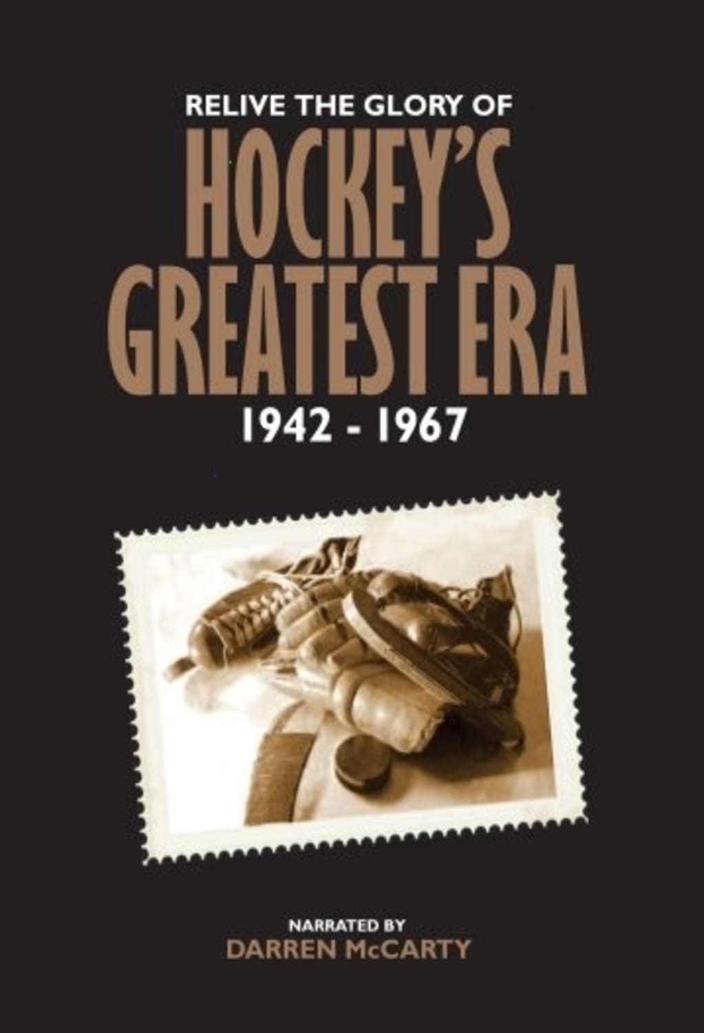 Hockey's Greatest Era 1942 - 1967 - [DVD]