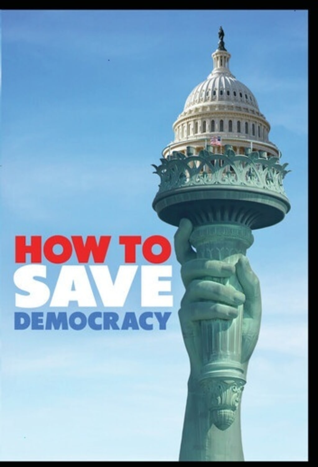 How To Save Democracy - [DVD]