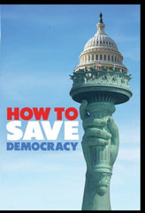 How To Save Democracy - [DVD]