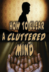 How To Clear A Cluttered Mind - [DVD]