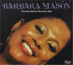 Barbara Mason - I AM YOUR WOMAN SHE IS YOUR WIFE - [CD]