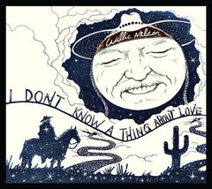 Willie Nelson - I Don't Know A Thing About Love: The Songs of Harlan Howard - [CD]