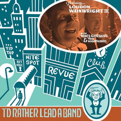 Loudon Wainwright III - I'D RATHER LEAD A BAND - [Vinyl]