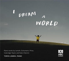 Tonya Lemoh - I Dream A World - [CD]