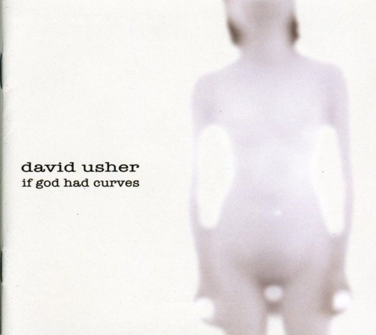 David Usher - If God Had Curves - [CD]