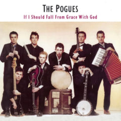The Pogues - If I Should Fall From Grace With God - (180 Gram Vinyl) - [Vinyl]