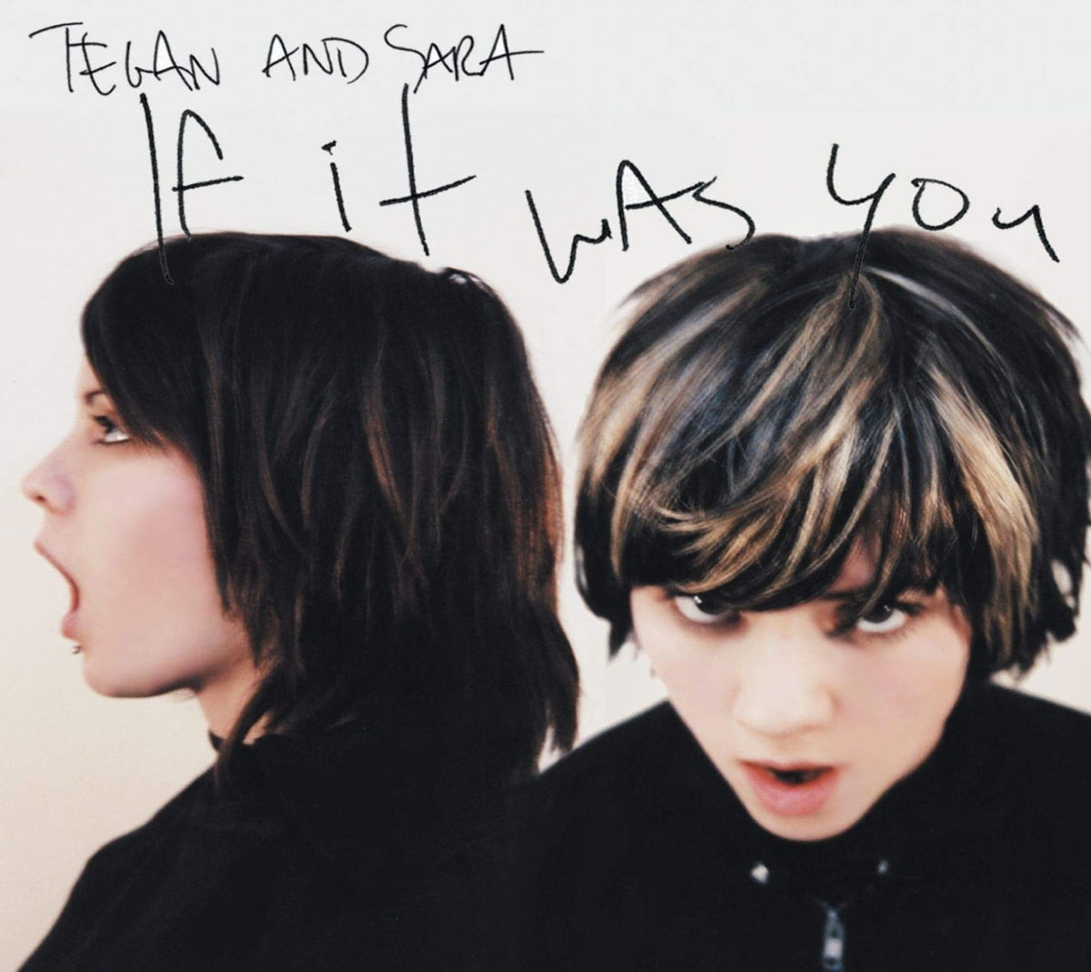 Tegan And Sara - IF IT WAS YOU - [CD]