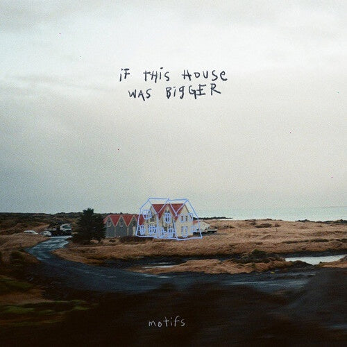 Motifs - If This House Was Bigger - [Vinyl]