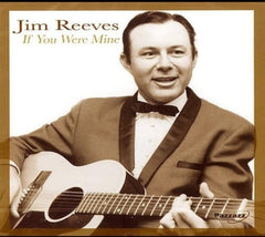 Jim Reeves - If You Were Mine - [CD]