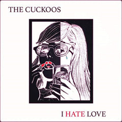 Cuckoos - I Hate Love - (Colored Vinyl) - [Vinyl]