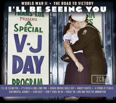 Various - I'LL BE SEEING YOU: WORLD WAR II THE ROAD TO VICTORY - [CD]
