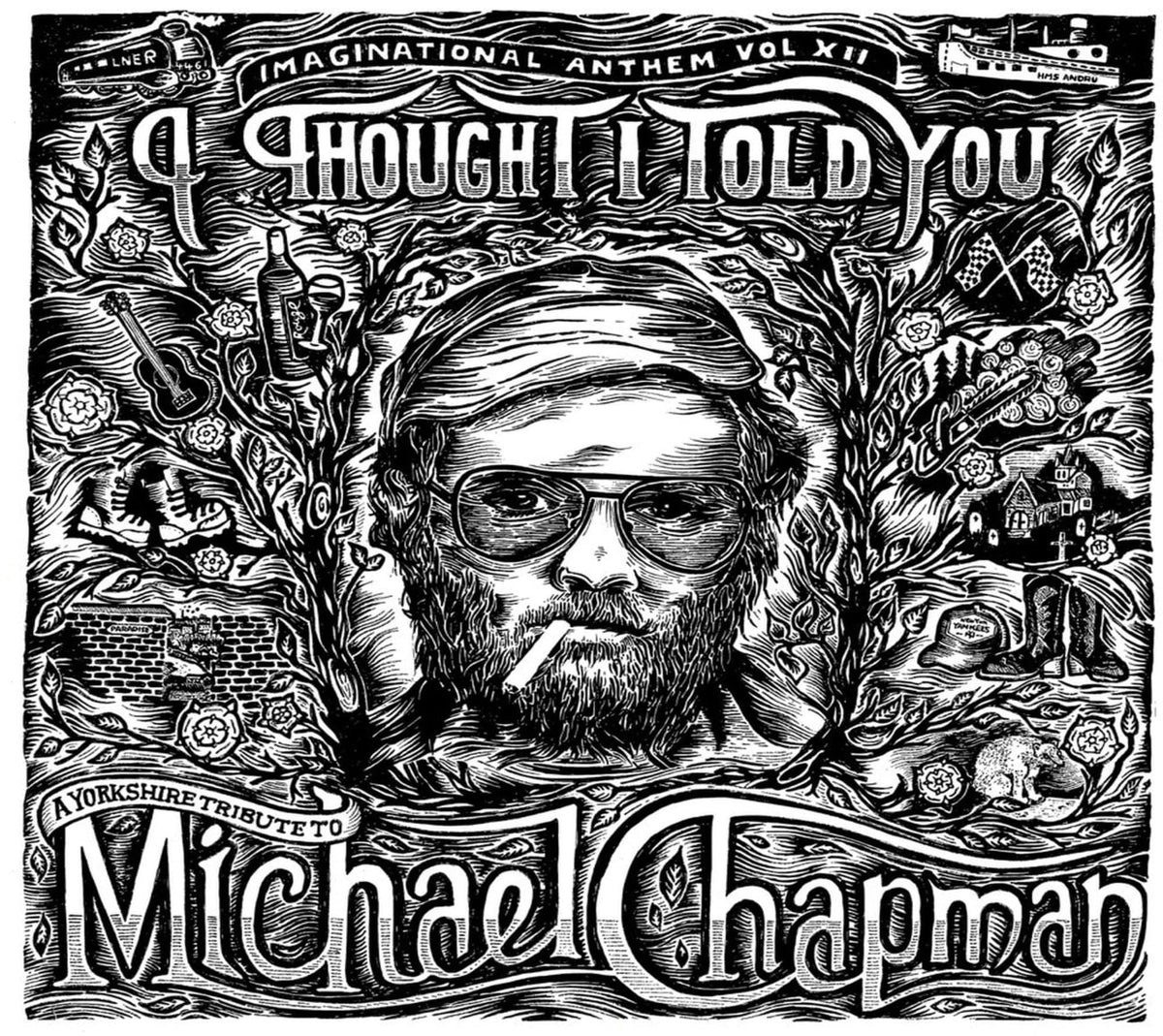 Various Artists - Imaginational Anthem Vol. XII: A Yorkshire Tribute to Michael Chapman - [CD]