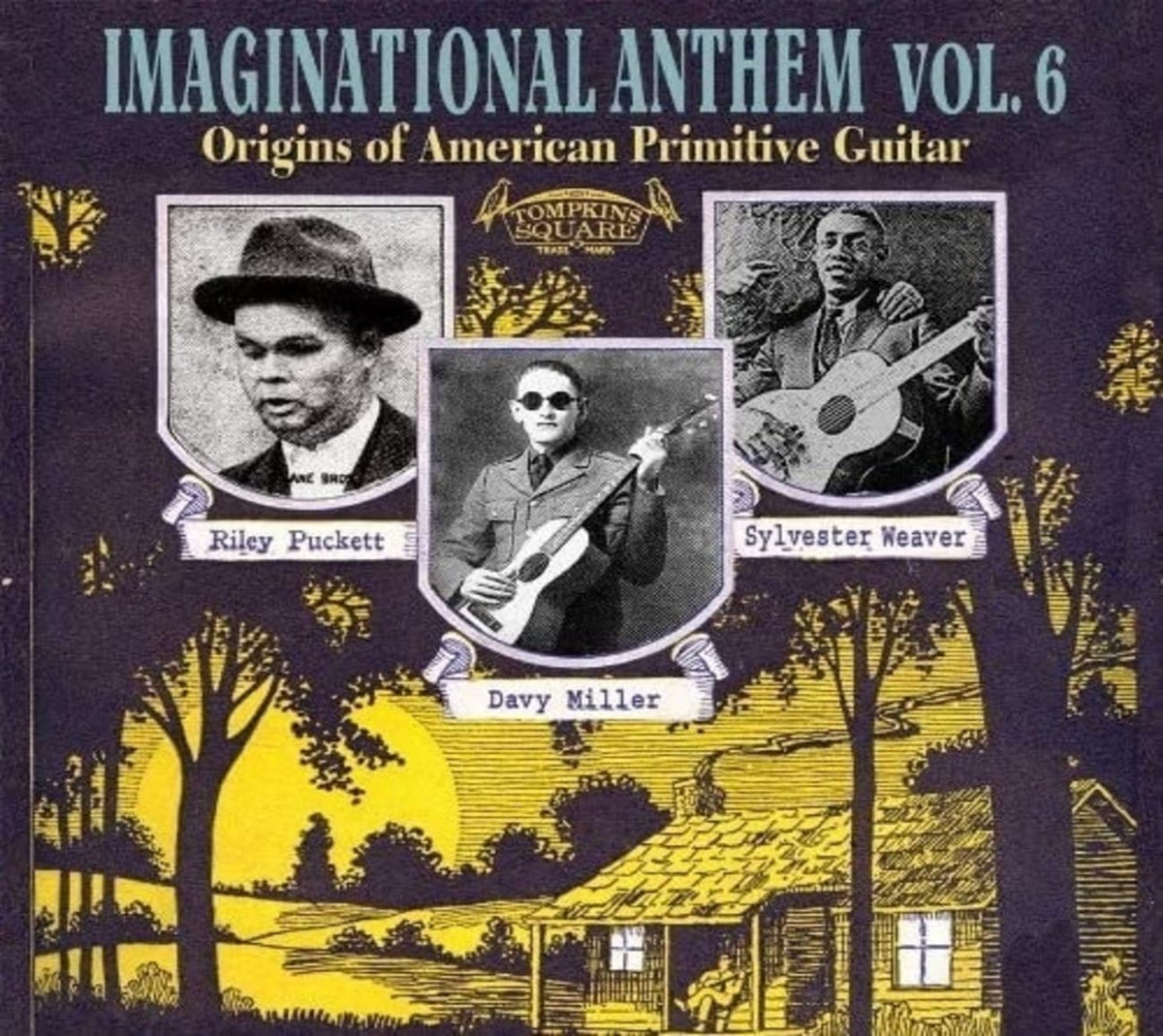 Various Artists - Imaginational Anthem, Vol. 6: Origins Of American Primitive Guitar - [CD]