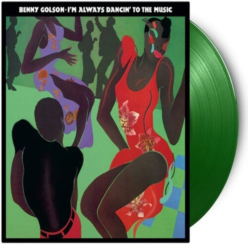 Benny Golson - I'm Always Dancin To The Music - Limited 180-Gram Light Green Colored - [Vinyl]