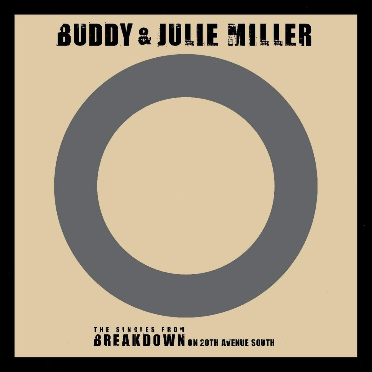 Buddy & Julie Miller - I'm Gonna Make You Love Me / Can't Cry Hard Enough - [Vinyl]