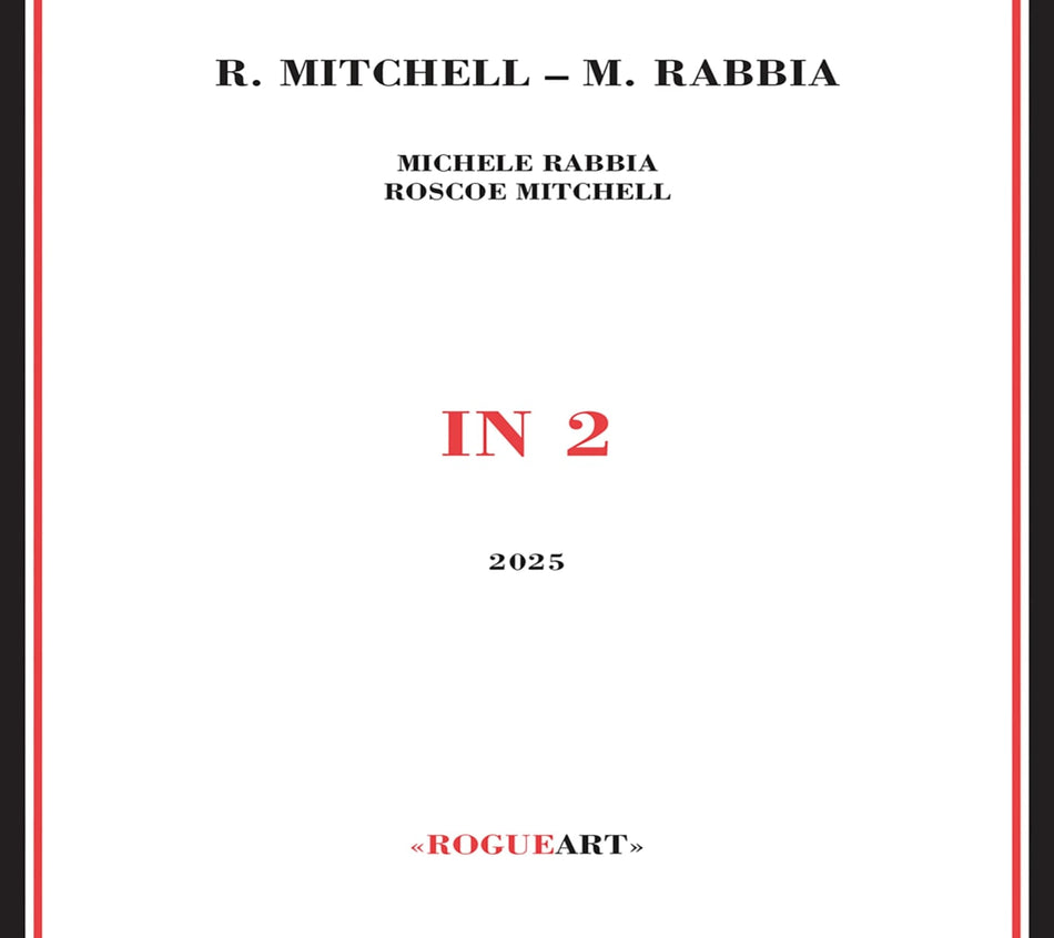 ROSCOE MITCHELL / MICHELE RABBIA - In 2 - [CD]