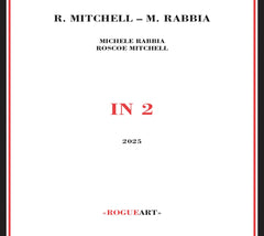 ROSCOE MITCHELL / MICHELE RABBIA - In 2 - [CD]