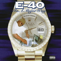 E-40 - In A Major Way - (150 Gram Vinyl, Gatefold LP Jacket) - [Vinyl]