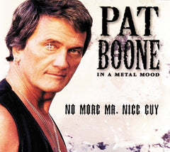 Pat Boone - IN A METAL MOOD: NO MORE MR. NICE GUY - [CD]