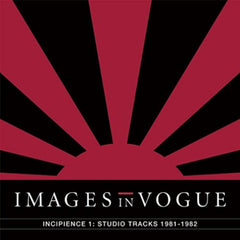 Images in Vogue - Incipience 1: Studio Tracks 1981-1982 - [Vinyl]