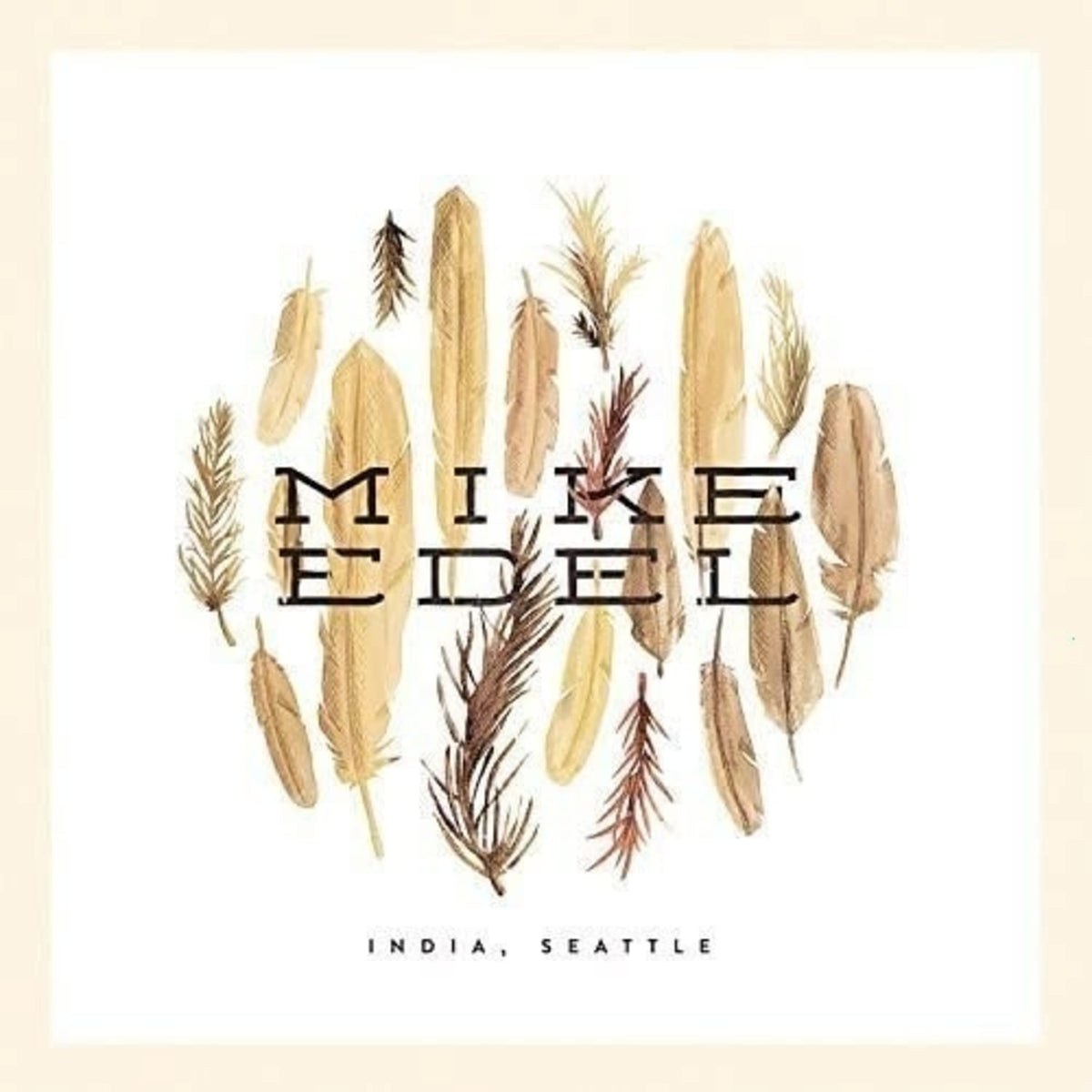 Mike Edel - India, Seattle - [Vinyl]