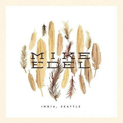Mike Edel - India, Seattle - [Vinyl]