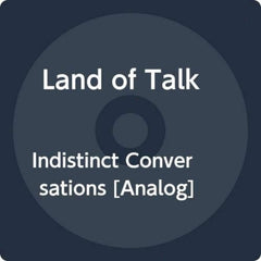 Land of Talk - Indistinct Conversations - [Vinyl]