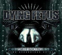 Dying Fetus - Infatuation With Malevolence - (Reissue) - [CD]
