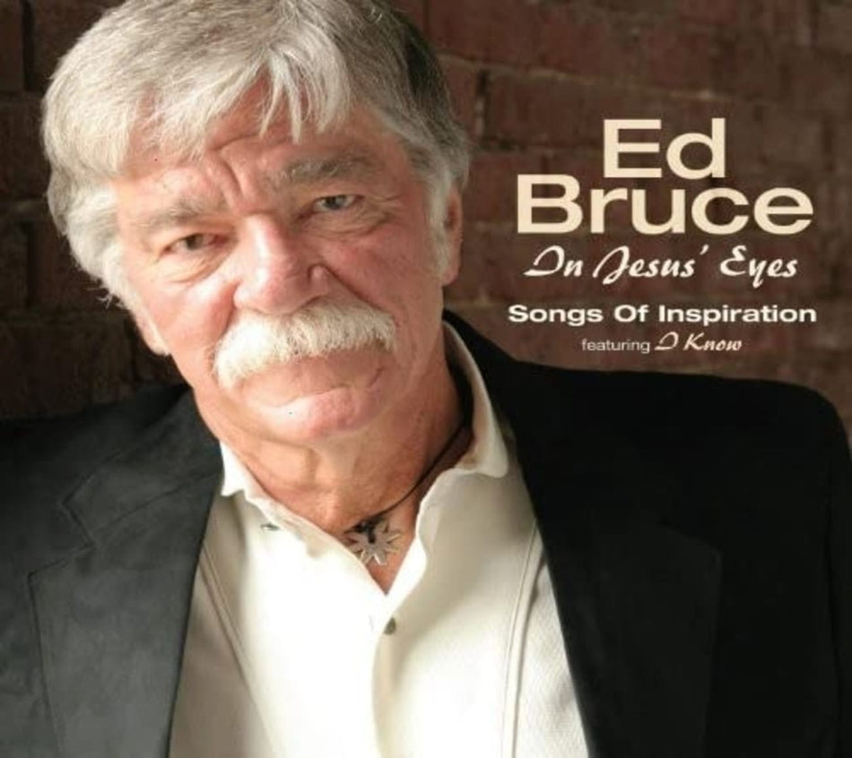 Ed Bruce - In Jesus Eyes - [CD]