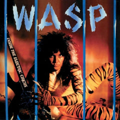 Wasp - Inside The Electric Circus - (Anniversary Edition) - [Vinyl]