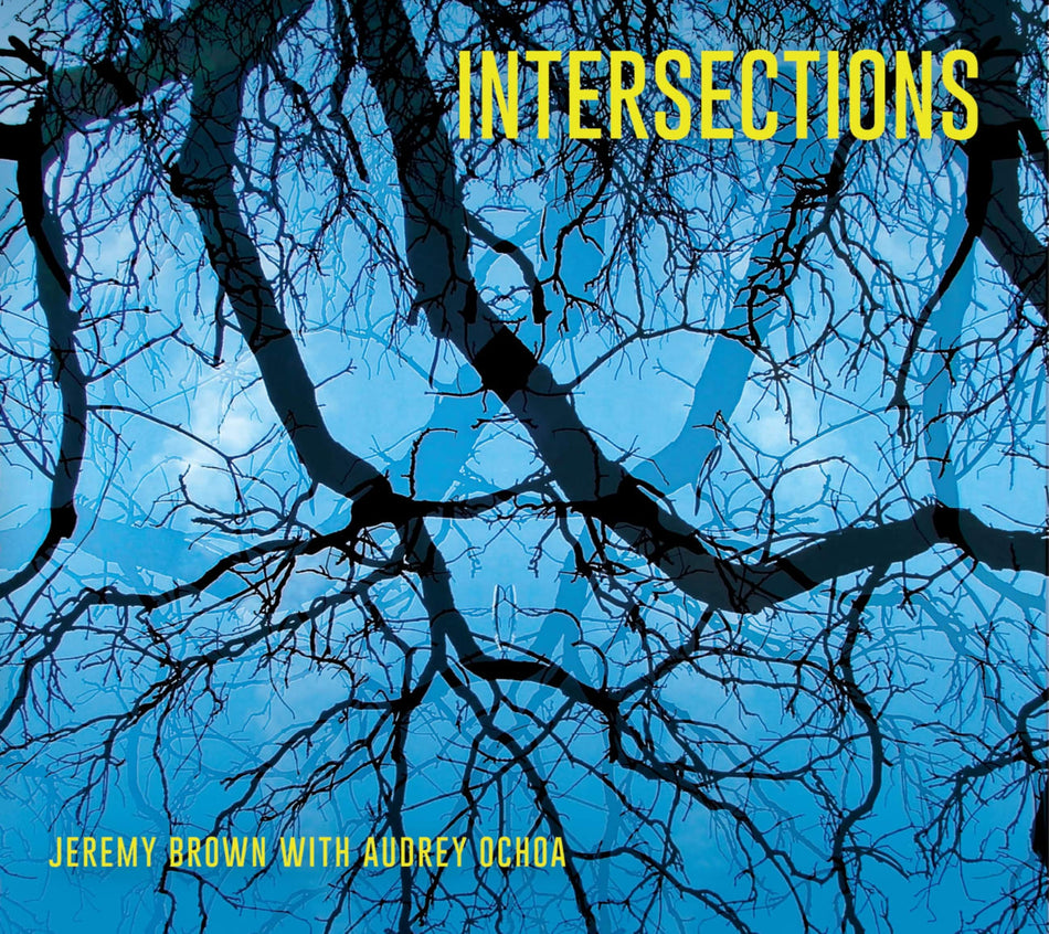 Jeremy Brown & Audrey Ochoa - Intersections - [CD]
