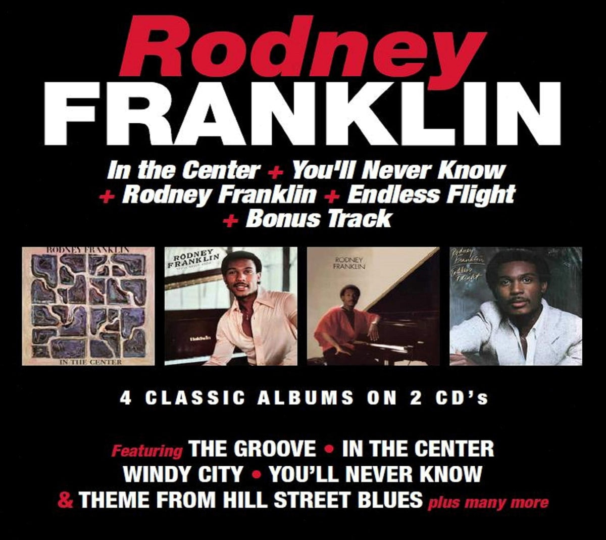 Rodney Franklin - In The Center / You'll Never Know / Rodney Franklin / Endless Flight - [CD]