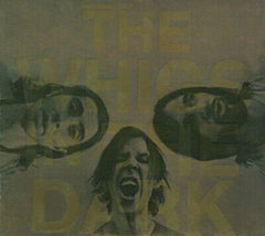 Whigs, The - IN DARK - [CD]