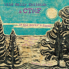 BILLY CHILDISH & CTMF - In The Devil's Focus: 6music Sessions For Marc - [Vinyl]