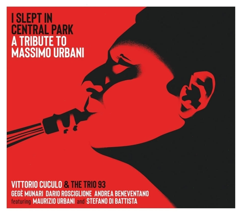 VITTORIO CUCULO & TRIO 93 - I Slept In Central Park: A Tribute To Massimo Urbani - [CD]