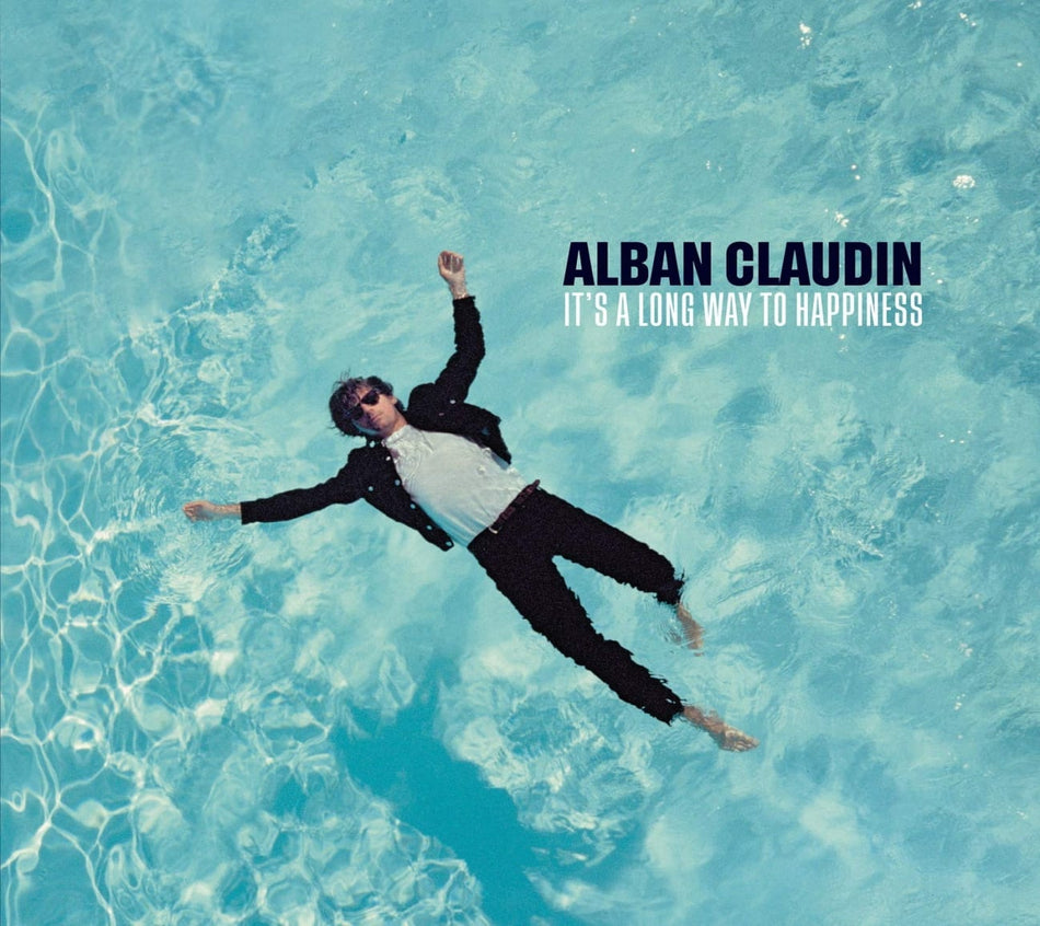 Alban Claudin - It's A Long Way To Happiness - [CD]