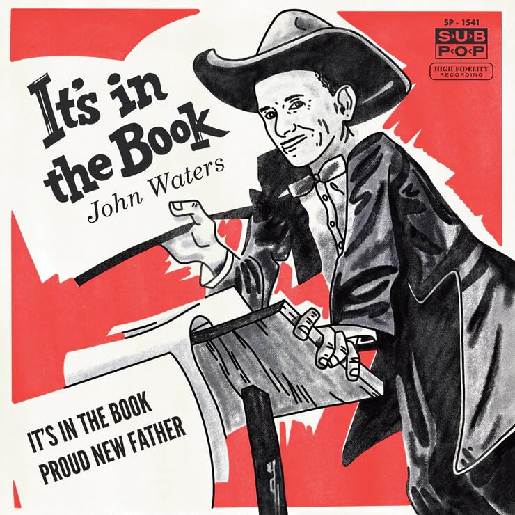 John Waters - It's In The Book / Proud New Father - (Gold Vinyl)