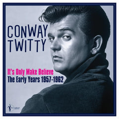 Conway Twitty - It's Only Make Believe: The Early Years 1957-62 - [Vinyl]