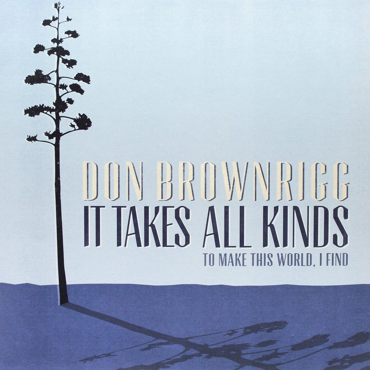 Don Brownrigg - It Takes All Kinds - [Vinyl]