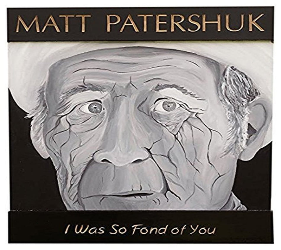 Matt Patershuk - I Was So Fond of You - [CD]